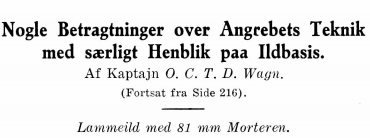 Nogle Betragtninger over Angrebets Teknik med s&aelig;rligt Henblik paa Ildbasis - Lammeild med 81 mm Morteren