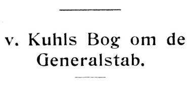 General v. Kuhls Bog om den tyske Generalstab