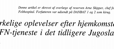 Mærkelige oplevelser efter hjemkomsten fra FN-tjeneste i det tidligere Jugoslavien