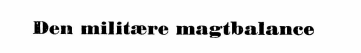 Den militære magtbalance