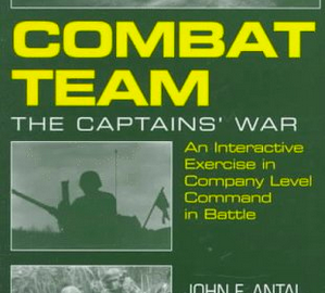 Omtale af John Antal trilogien: "Combat Team: The Captains War", "Infantry Combat: The Rifle Platoon" og "Armor Attacks: The Tank Platoon"