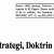 Mål, Strategi, Doktrin (III)
