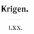 Krigen - LXX