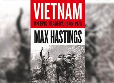 Vietnam - An Epic History of a Tragic War