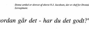 "Hvordan går det - har du det godt?"