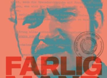 Farlig mand – historien om en dansk dobbeltagent og Stasi-spion