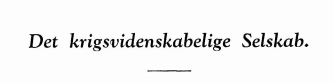 Det Krigsvidenskabelige Selskabs Bestyrelse 1938