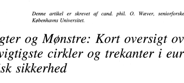 Magter og Mønstre: Kort oversigt over de vigtigste cirkler og trekanter i europæisk sikkerhed
