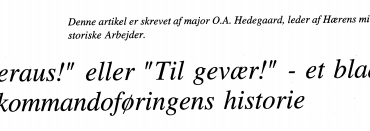 "Heraus!" eller "Til gevær!" - et blad af kommandoføringens historie